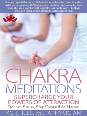 cover image of Chakra Meditations Supercharge Your Powers of Attraction Relieve Stress, Stay Focused & Happy